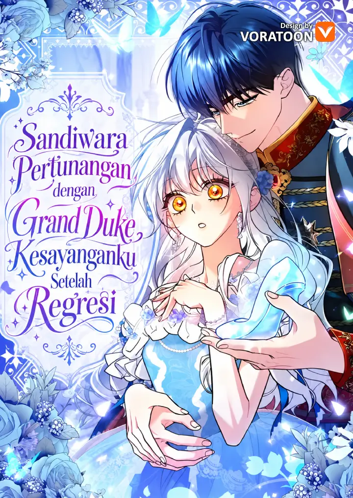 I Regressed So Im Entering A Fake Engagement With My Favorite Grand Duke