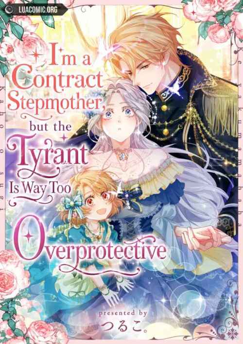 Im A Contract Stepmother But The Tyrant Is Way Too Overprotective