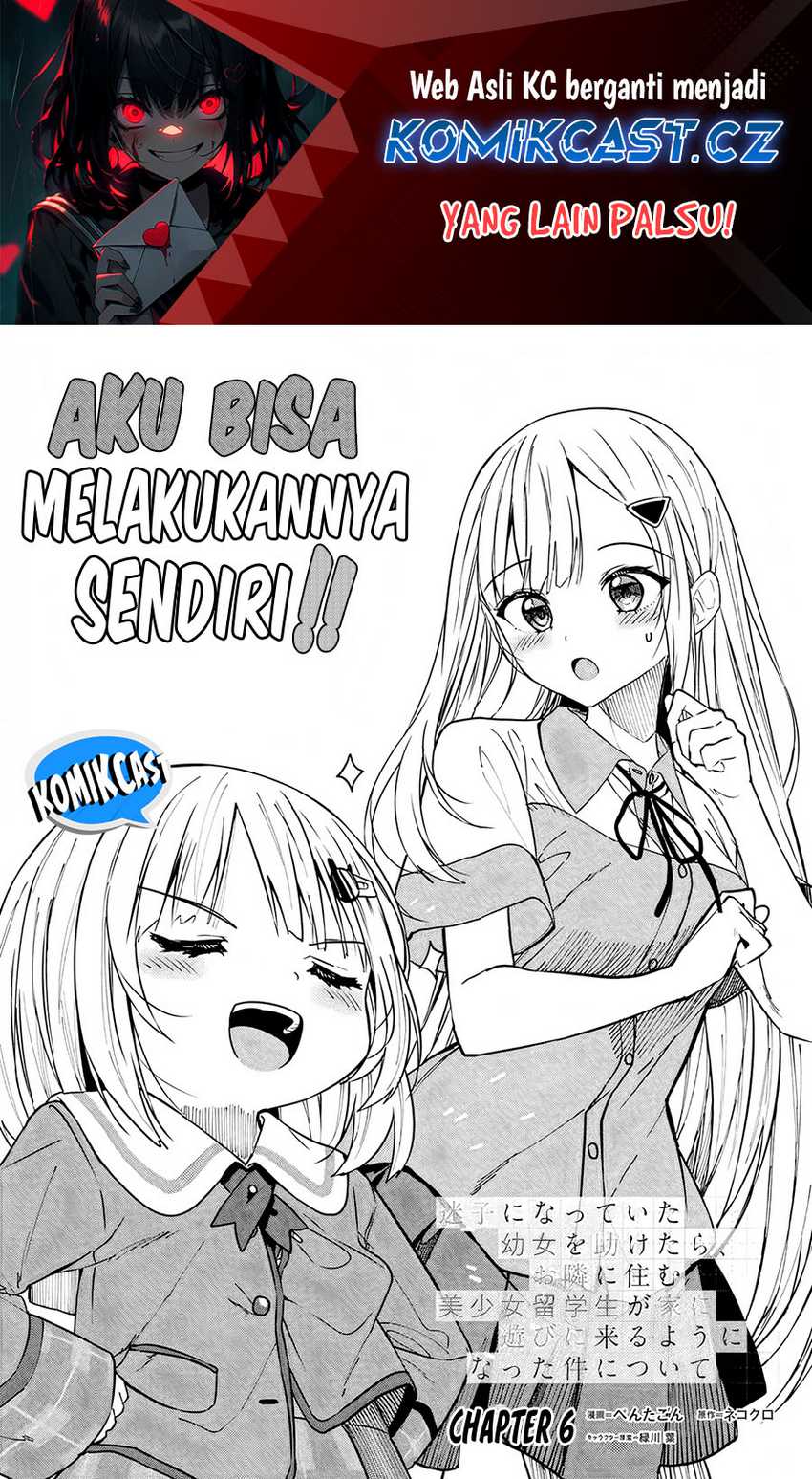 Maigo Ni Natteita Youjo O Tasuketara Otonari Ni Sumu Bishoujo Ryuugakusei Ga Ie Ni Asobi Ni Kuru You Ni Natta Ken Ni Tsuite Chapter 6 Halaman 2
