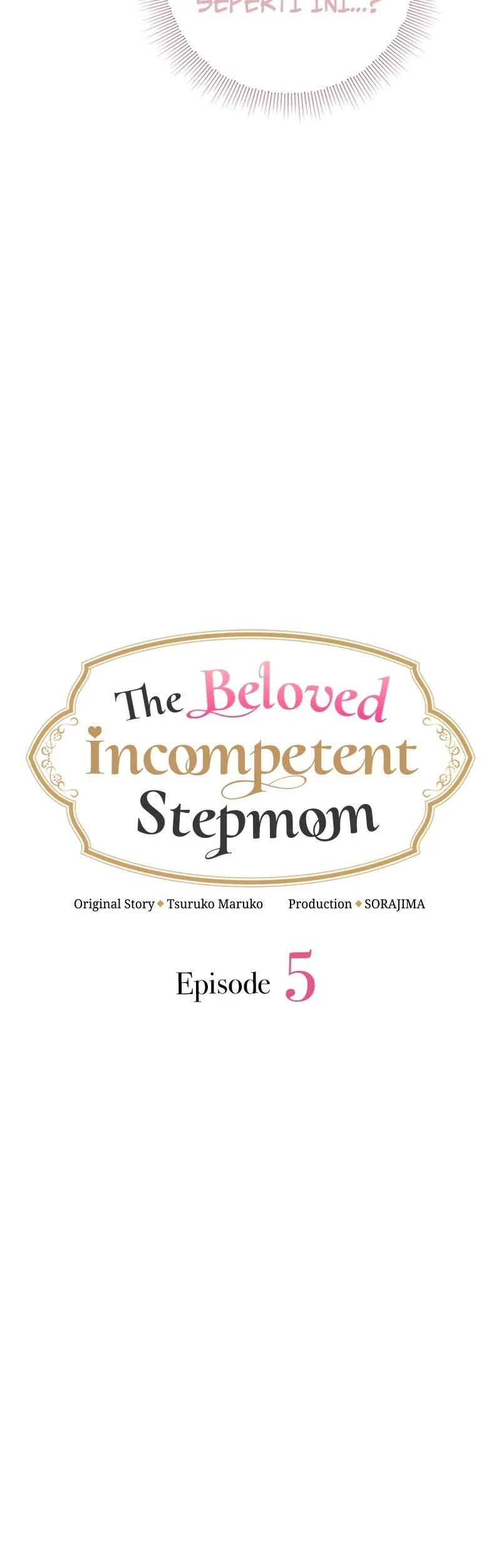 The Beloved Incompetent Stepmom Chapter 5 Halaman 6
