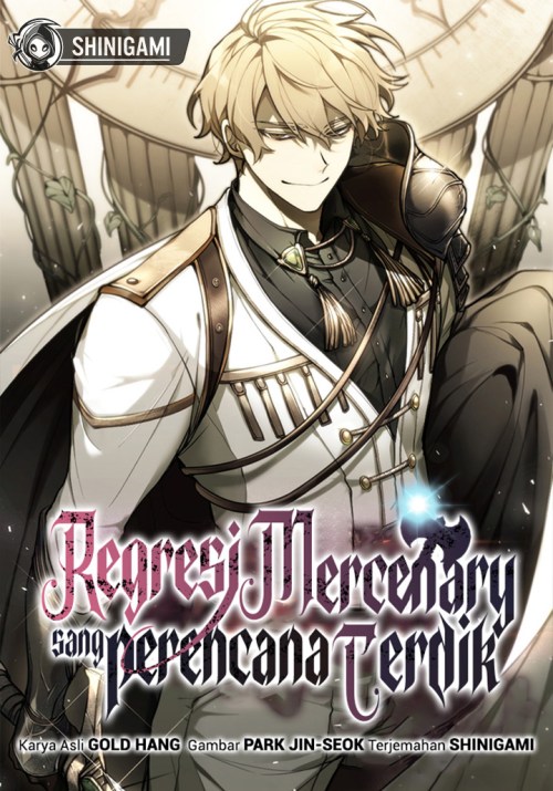 The Regressed Mercenarys Machinations